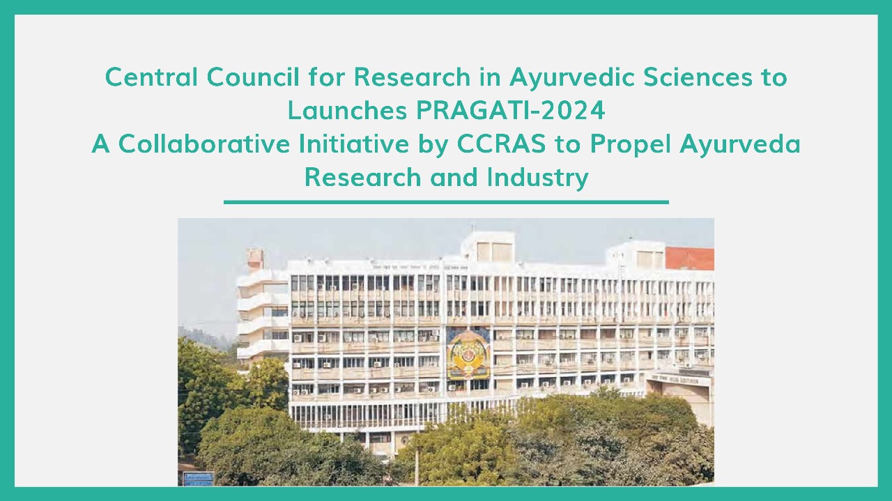 CENTRAL COUNCIL FOR RESEARCH IN AYURVEDIC SCIENCES TO LAUNCHES